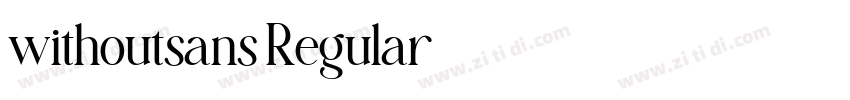 withoutsans Regular字体转换 withoutsans Regular字体转换